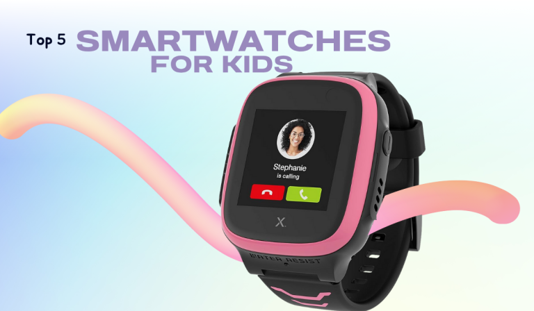 Top 5 Smartwatches for Kids in Canada